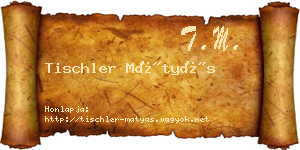 Tischler Mátyás névjegykártya